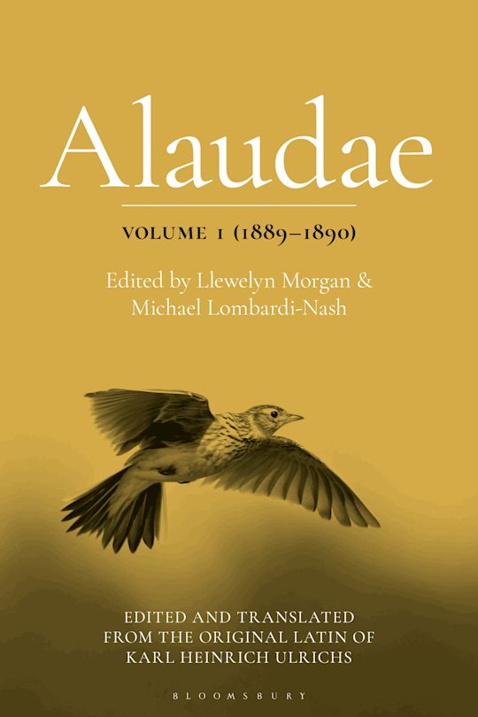 Coming out soon… Professor Morgan’s first volume of Ulrichs’ ‘Alaudae’, with the original text, an English translation, and explanatory notes